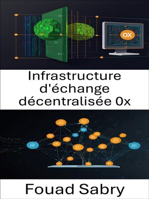 cover image of Infrastructure d'échange décentralisée 0x